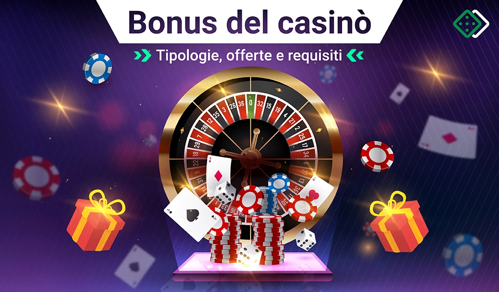 tipi di bonus per casinò, offerte e requisiti